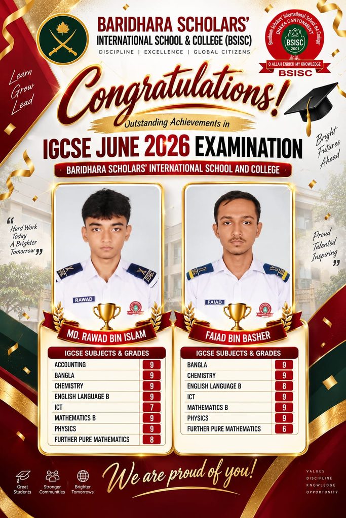 Celebrating Excellence at BSISC!Heartiest congratulations to Md. Rawad Bin Islam and Faiad Bin Basher for their outstanding achievements in the IGCSE June 2026 Examination!